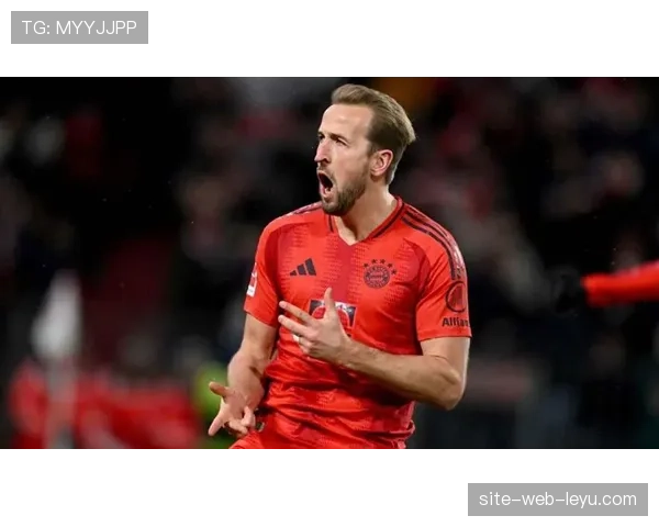 凯恩进球效率持续 拜仁前锋终结能力支撑教练战术